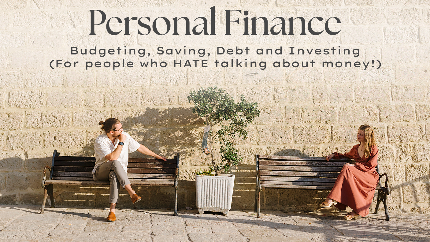 Header image for a workshop called "Person Finance: Budgeting, Saving, Debt, and Investing (For People Who HATE Talking About Money)