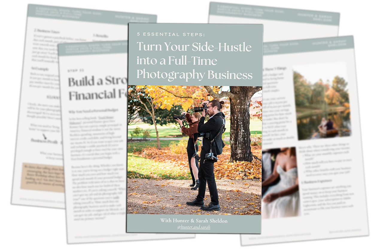 A Free Resource for photographers: 5 Essential Steps: Turn Your Side-Hustle into a Full-Time Photography Business