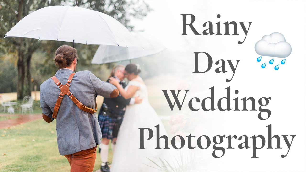 How to photograph a wedding day in the rain